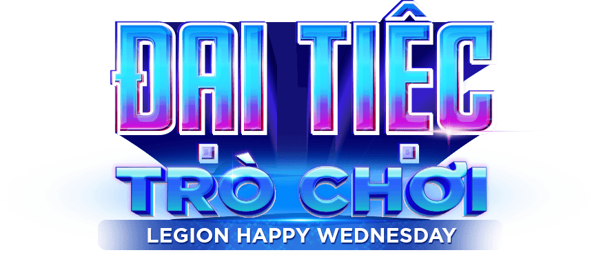 Legion Happy Wednesday - Đại tiệc trò chơi